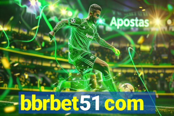 bbrbet51 com